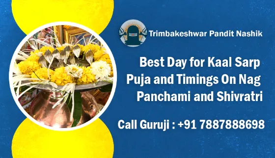 Best Day for Kaal Sarp Puja and Timings On Nag Panchami and Shivratri
